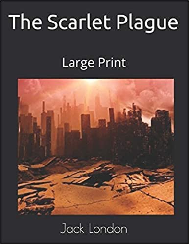 The Scarlet Plague: Large Print