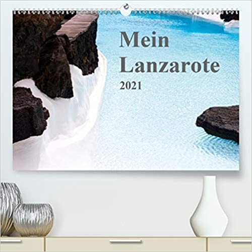 okumak Mein Lanzarote (Premium, hochwertiger DIN A2 Wandkalender 2021, Kunstdruck in Hochglanz): Monatskalender mit 13 inseltypischen Eindrücken (Monatskalender, 14 Seiten ) (CALVENDO Orte)