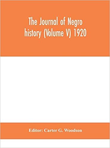 okumak The Journal of Negro history (Volume V) 1920