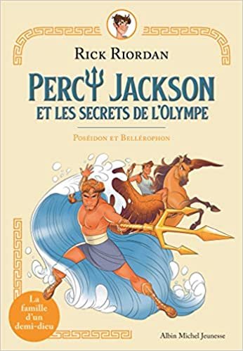 okumak Poséïdon et Béllérophon: Percy Jackson et les secrets de l&#39;Olympe - tome 4