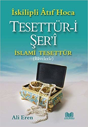 okumak Tesettür-i Şer&#39;i: İslami Tesettür (İlavelerle)