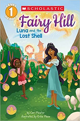 okumak Luna and the Lost Shell (Scholastic Reader, Level 1: Fairy Hill #2)