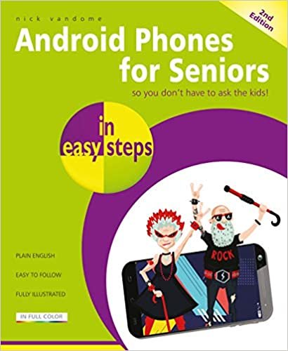 okumak Android Phones for Seniors in easy steps, 2nd edition: Updated for Android v7 Nougat