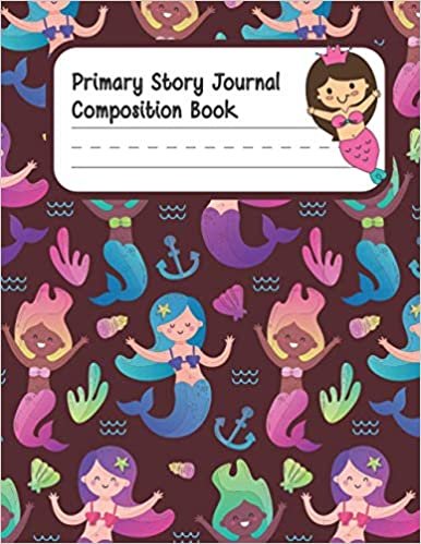 okumak Mermaid Naia Primary Story Journal Composition Book: Primary Composition Notebook Grades K-2 Story Journal (Picture Space And Dashed Mid Line | ... Notebook /100 Pages, 8,5x11 inches Mat)