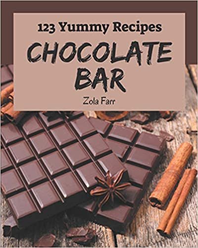 okumak 123 Yummy Chocolate Bar Recipes: A Yummy Chocolate Bar Cookbook You Will Need