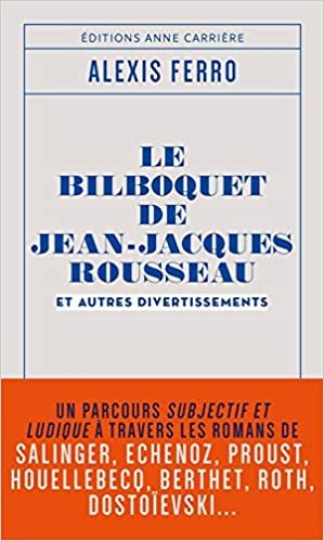 okumak Le bilboquet de Jean-Jacques Rousseau et autres divertissements