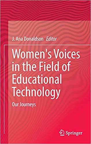 okumak Women&#39;s Voices in the Field of Educational Technology : Our Journeys