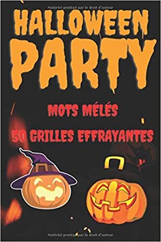 okumak Halloween Party - Mots mélés: Livret de jeux de mots mélés d&#39;Halloween. 50 grilles jouables et leurs solutions.