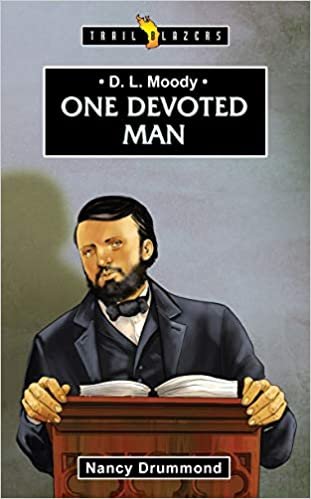 okumak D.L. Moody : One Devoted Man