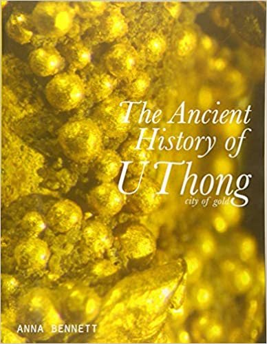 okumak U Thong City of Gold: The Ancient History
