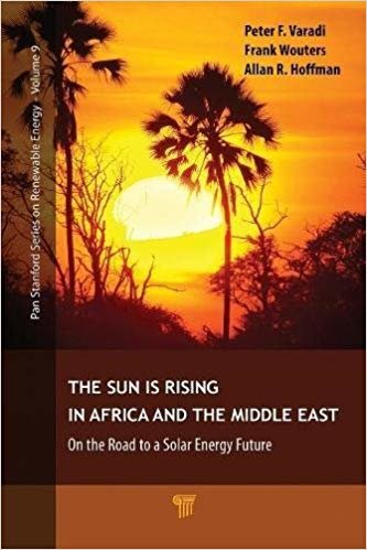 okumak The Sun Is Rising in Africa and the Middle East : On the Road to a Solar Energy Future