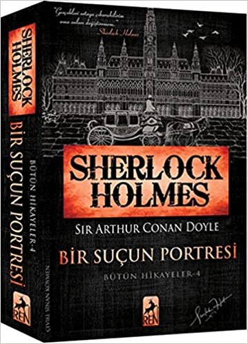 okumak Sherlock Holmes Bir Suçun Portresi: Bütün Hikayeler 4