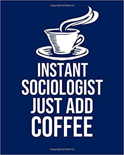 okumak Instant Sociologist Just Add Coffee: Calendar 2019, Monthly &amp; Weekly Planner Jan. - Dec. 2019