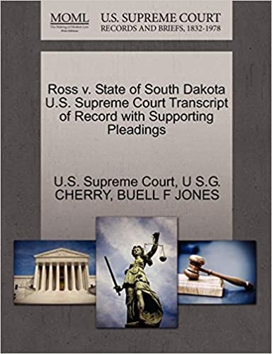 okumak Ross v. State of South Dakota U.S. Supreme Court Transcript of Record with Supporting Pleadings