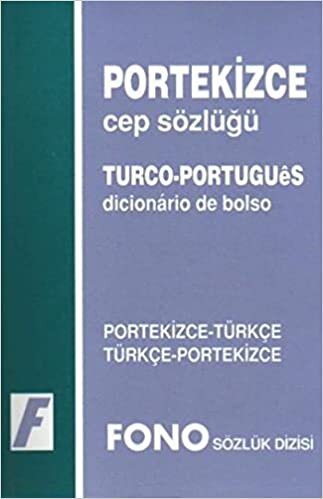 okumak PORTEKİZCE TÜRK.TÜRK.PORT.CEP SÖZLÜĞÜ: Portekizce / Türkçe – Türkçe / Portekizce