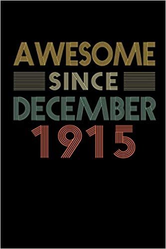 okumak Awesome Since December 1915: 105th Birthday card alternative - notebook journal for women, Mom, Son, Daughter - 105 Years of being Awesome (Retro Vintage Cover)
