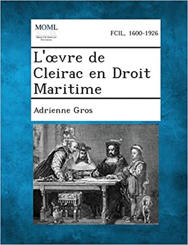 okumak L&#39;œvre de Cleirac en Droit Maritime