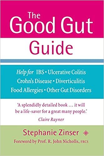 okumak Zinser, S: Good Gut Guide: Help for IBS, Ulcerative Colitis, Crohn&#39;s Disease, Diverticulitis, Food Allergies and Other Gut Problems