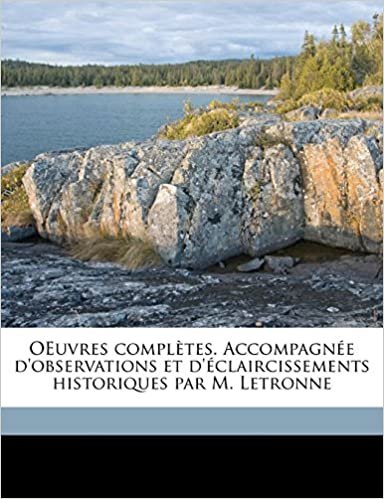 okumak OEuvres complètes. Accompagnée d&#39;observations et d&#39;éclaircissements historiques par M. Letronne Volume 10