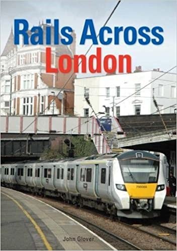 okumak Glover, J: Rails Across London