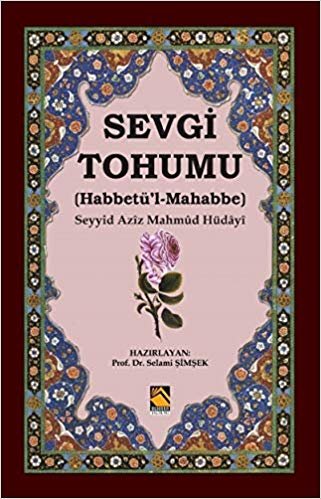 okumak Sevgi Tohumu (Habbetü’l-Mahabbe)