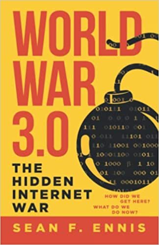 World War 3.0: The Hidden Internet War