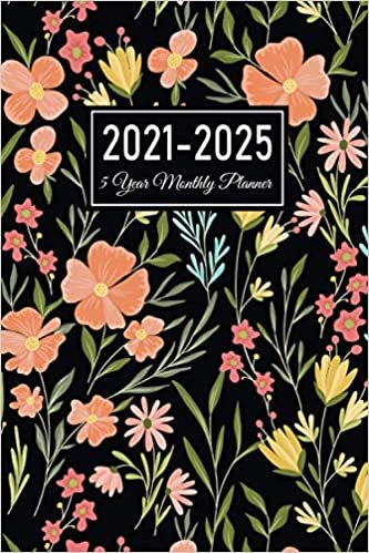 okumak 2021-2025 5 Year Monthly Planner: Flowers Garden Cover...Five Year 60 Months Calendar Monthly Planner, Scheduler, Organizer, For To-Do List, Academic, ... (5 Year Planner - Jan 2021 to Dec 2025)