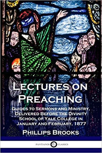 okumak Lectures on Preaching: Guides to Sermons and Ministry, Delivered Before the Divinity School of Yale College in January and February, 1877