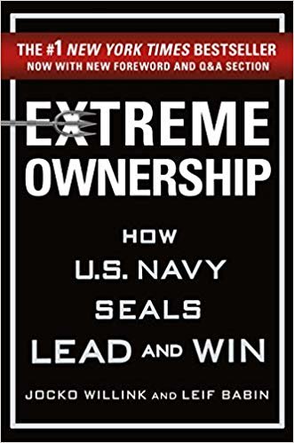 okumak Extreme Ownership : How U.S. Navy Seals Lead and Win