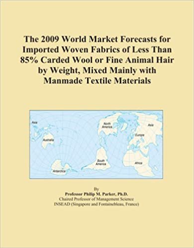 okumak The 2009 World Market Forecasts for Imported Woven Fabrics of Less Than 85% Carded Wool or Fine Animal Hair by Weight, Mixed Mainly with Manmade Textile Materials