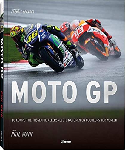 okumak Moto GP: de competitie tussen de allersnelste motoren en coureurs ter wereld (Visuele gids)