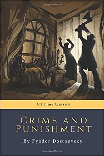 okumak Crime and Punishment by Fyodor Dostoevsky (All Time Classics): 3