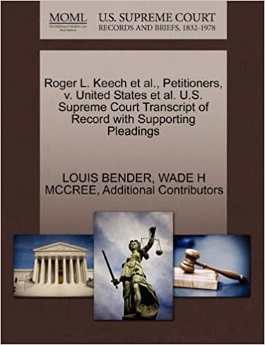 okumak Roger L. Keech et al., Petitioners, V. United States et al. U.S. Supreme Court Transcript of Record with Supporting Pleadings