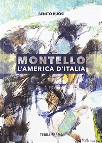 okumak Montello, l&#39;America d&#39;Italia
