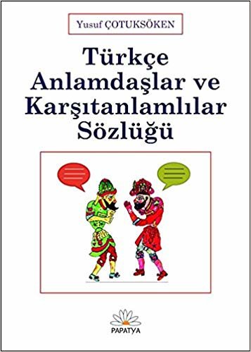 okumak Türkçe Anlamdaşlar ve Karşıtanlamlılar S?