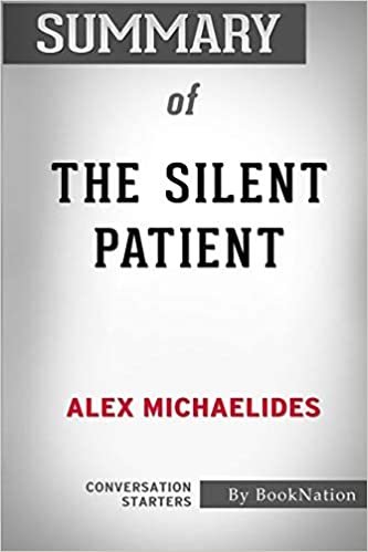 okumak Summary of The Silent Patient: Conversation Starters
