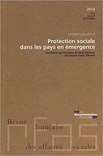 okumak Protection sociale dans les pays en émergence - RFAS n°3 juillet-septembre 201 (Revue française affaires socia)
