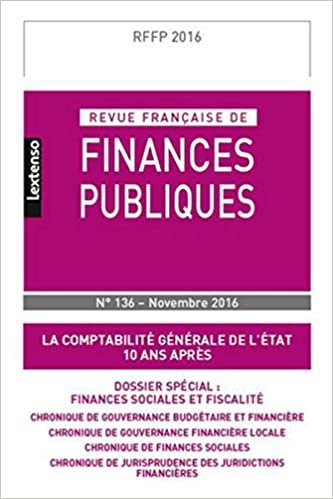 okumak REVUE FRANÇAISE DE FINANCES PUBLIQUES N 136 - 2016: LA COMPTABILITE GENERALE DE L&#39;ETAT 10 ANS APRES (RFFP)