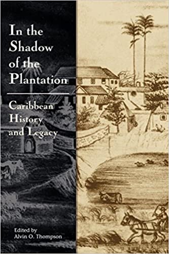 okumak In the Shadow of the Plantation: Carribbean History and Legacy