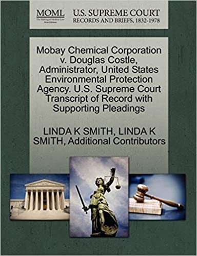 okumak Mobay Chemical Corporation v. Douglas Costle, Administrator, United States Environmental Protection Agency. U.S. Supreme Court Transcript of Record with Supporting Pleadings