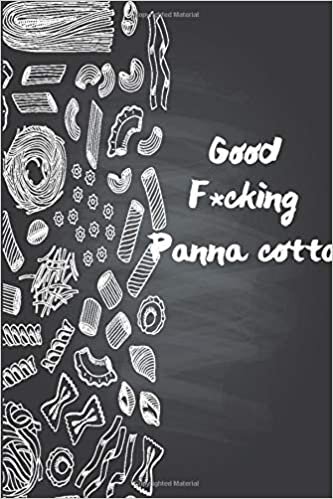 okumak Good F*cking Panna cotta: Funny Daily Food Diary / Daily Food Journal Gift, 120 Pages, 6x9, Keto Diet Journal, Matte Finish