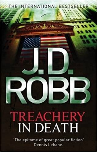 okumak Treachery In Death: The In Death Series. Book 32 by Robb. J. D. ( 2012 ) Paperback