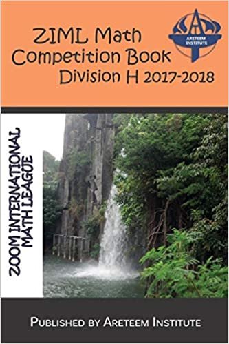 okumak ZIML Math Competition Book Division H 2017-2018 (ZIML Math Competition Books)