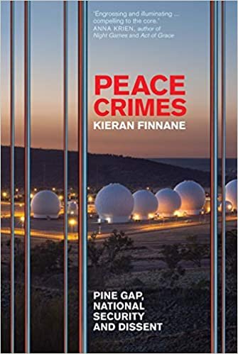 okumak Peace Crimes: Pine Gap, National Security and Dissent