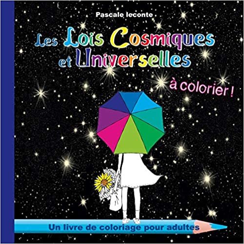okumak Les Lois Cosmiques et Universelles à colorier: 49 coloriages pour adultes (BOOKS ON DEMAND)