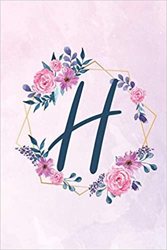 okumak H: Initial H Monogram Notebook - Floral Journal for Women, Girls - Flower Lovers