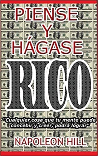 Piense y Hágase Rico.: Nueva Traducción, Basada En La Versión Original 1937. تحميل