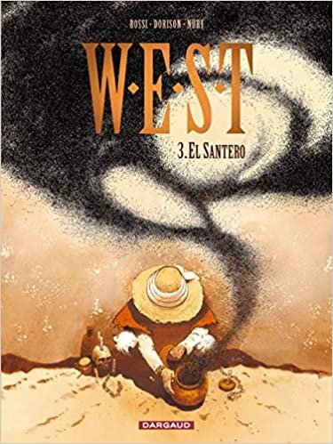 okumak W.E.S.T. - Tome 3 - El Santero (WEST (3))