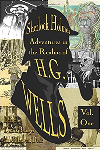 okumak Sherlock Holmes: Adventures in the Realms of H.G. Wells Volume 1