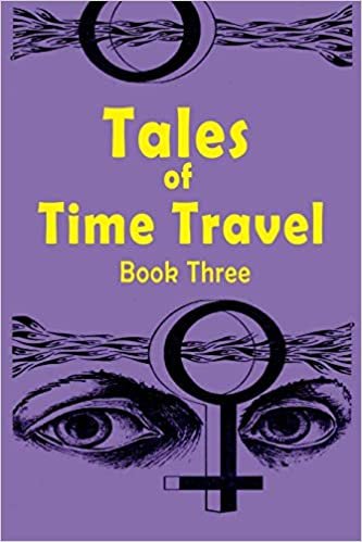 okumak Tales of Time Travel - Book Three: Seven Short Science Fiction Stories: 3
